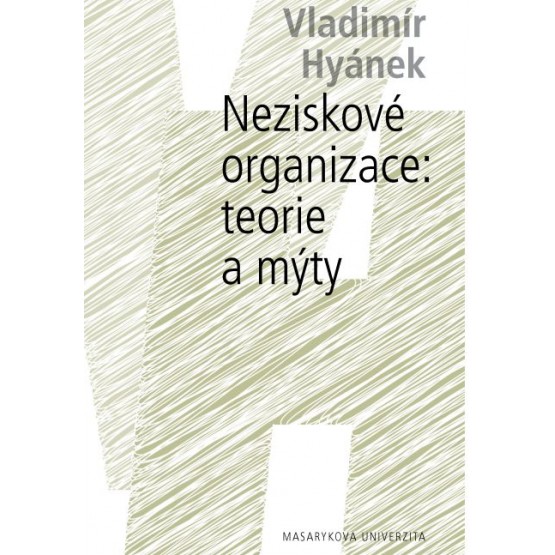 Neziskové organizace: teorie a mýty