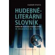 Hudebně-literární slovník. Hudební díla inspirovaná slovesným uměním