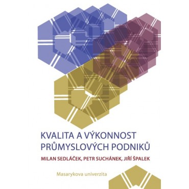 Kvalita a výkonnost průmyslových podniků