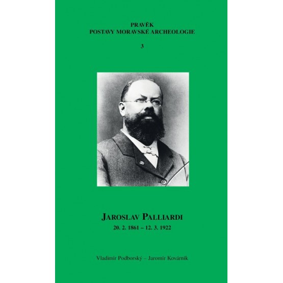 Jaroslav Palliardi (20. 2. 1861 – 12. 3. 1922)