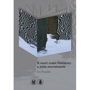 K teorii ruské literatury a jejím souvislostem