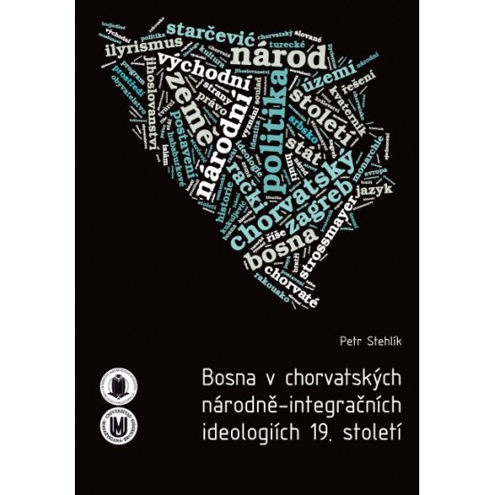 Bosna v chorvatských národně-integračních ideologiích 19. století