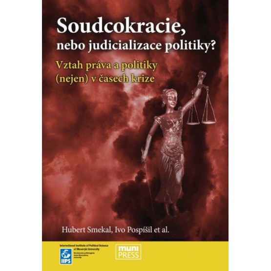 Soudcokracie, nebo judicializace politiky?