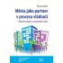 Města jako partner v procesu vládnutí