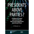 Presidents above Parties?