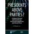 Presidents above Parties?