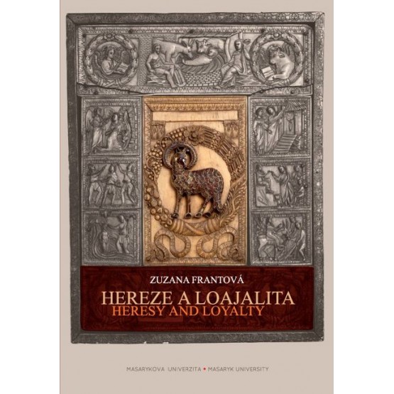 Hereze a loajalita. Heresy and Loyalty
