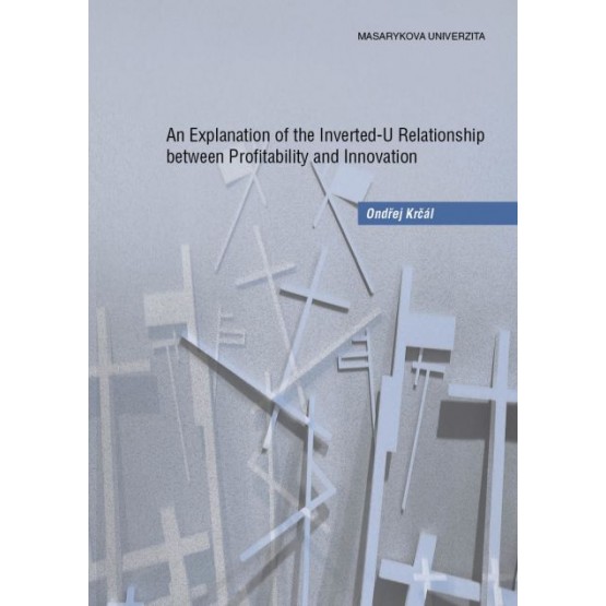 An Explanation of the Inverted-U Relationship between Profitability and Innovation