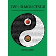 Zvol si mou cestu!