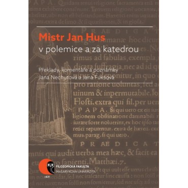 Mistr Jan Hus v polemice a za katedrou
