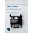 Socializace do školního jazyka