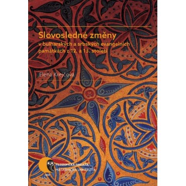 Slovosledné změny v bulharských a srbských evangelních památkách z 12. a 13. století