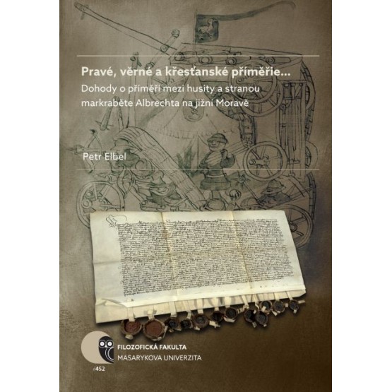 Pravé, věrné a křesťanské příměřie…
