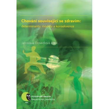 Chování související se zdravím: determinanty, modely a konsekvence