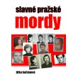 Slavné pražské mordy