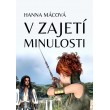 V zajetí minulosti