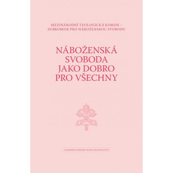 Náboženská svoboda jako dobro pro všechny 