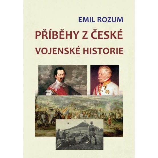 Příběhy z české vojenské historie