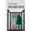 Ticho nikdy nemlčí