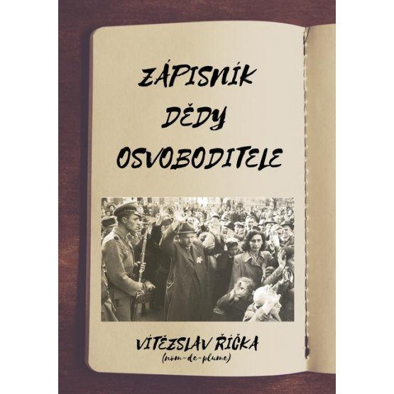 Zápisník dědy osvoboditele