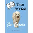 Theo se vrací
