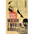 Maliar z Moulin Rouge