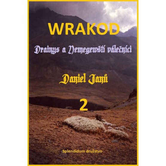 WRAKOD 2 - Drainys a Nemegewští válečníci