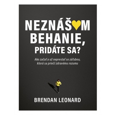 Neznášam behanie, pridáte sa?