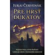 Pre hrsť dukátov