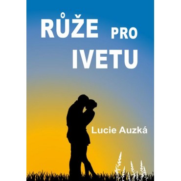 Růže pro Ivetu