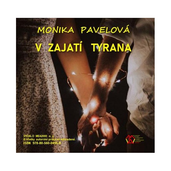 V zajatí tyrana