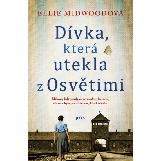 Dívka, která utekla z Osvětimi