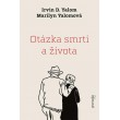 Otázka smrti a života