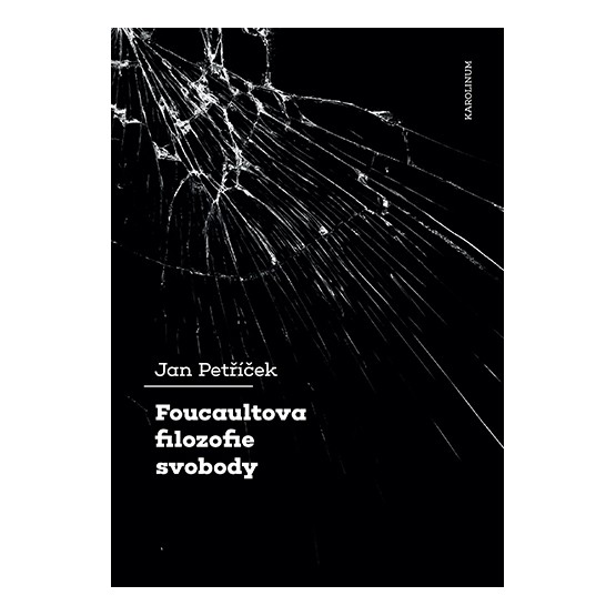 Foucaultova filozofie svobody