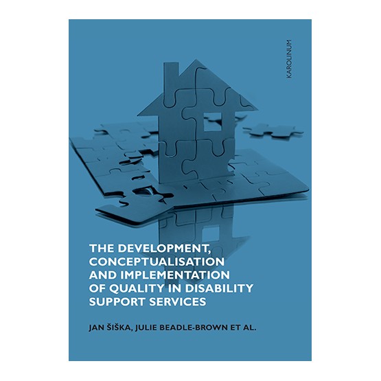 The Development, Conceptualisation and Implementation of Quality in Disability Support Services