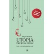 Utópia pre realistov
