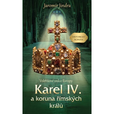 Karel IV. a koruna římských králů