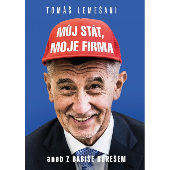 Můj stát, moje firma aneb Z Babiše Bureš