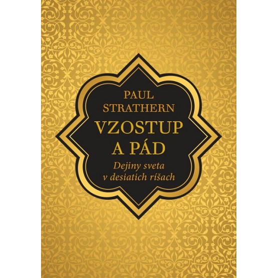 Vzostup a pád