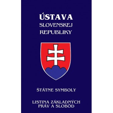 Ústava Slovenskej republiky (od 1.1.2021) - Štátne symboly, Listina základných práv a slobôd