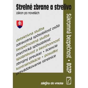 Strelné zbrane a strelivo - zákon po novelách