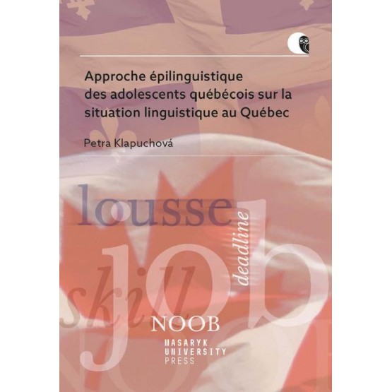 Approche épilinguistique des adolescents québécois sur la situation linguistique au Québec