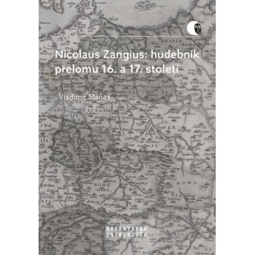 Nicolaus Zangius: hudebník přelomu 16. a 17. století