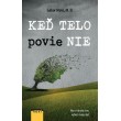 Keď telo povie NIE