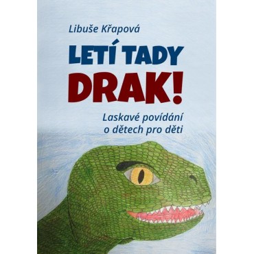 Letí tady drak!