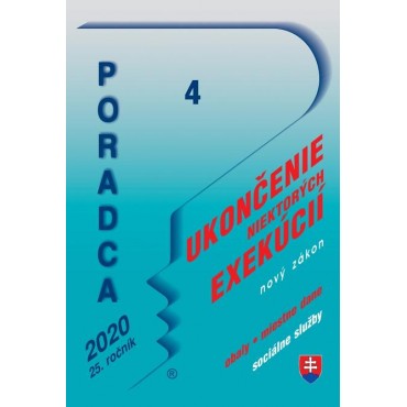 Poradca 4/2020 - Zákon o ukončení niektorých exekučných konaní – nový zákon s komentárom