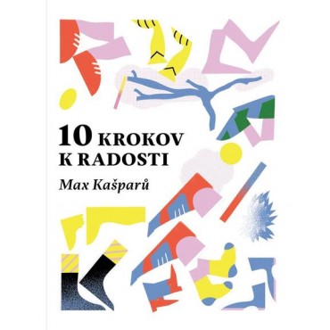 10 krokov k radosti