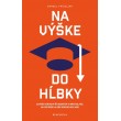 Na výške do hĺbky
