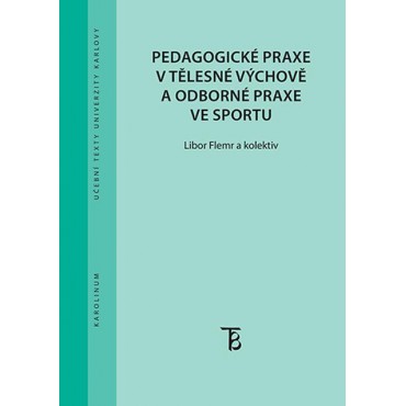 Pedagogické praxe v tělesné výchově a odborné praxe ve sportu