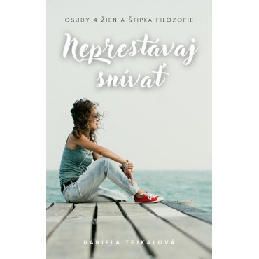Neprestávaj snívať